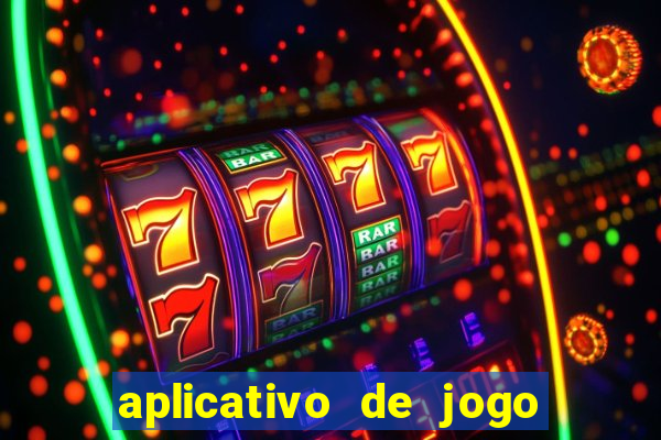 aplicativo de jogo pra ganhar dinheiro